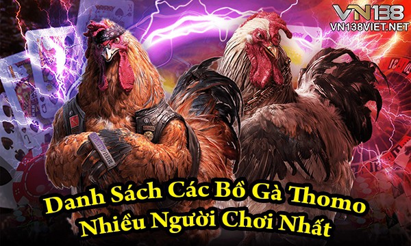 Bo-Ga-Thomo-Danh-Sach-Cac-Bo-Ga-Thomo-Nhieu-Nguoi-Choi-Nhat