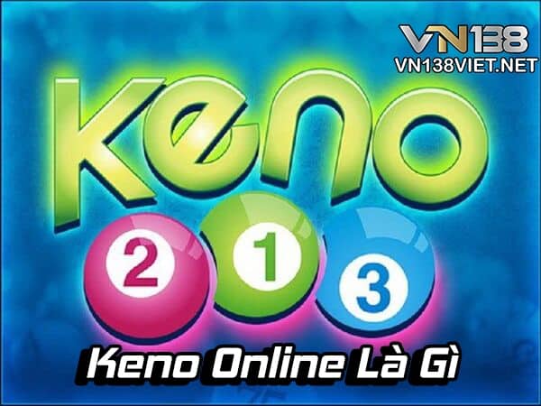 1. Keno online là gì?