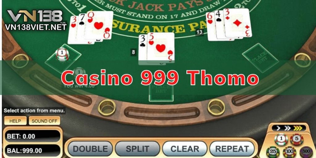 Casino 999 Thomo - Trường Gà Đẳng Cấp Nhất Hiện Nay