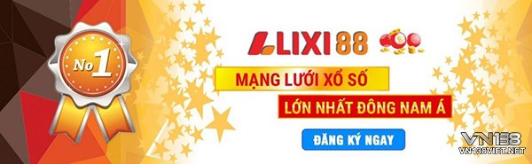 Nhà cái Lixi88 lô đề online trả thưởng cao và uy tín nhất thị trường